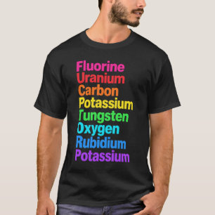 Periodic Table Elements Colourful Chemistry Scienc T-Shirt