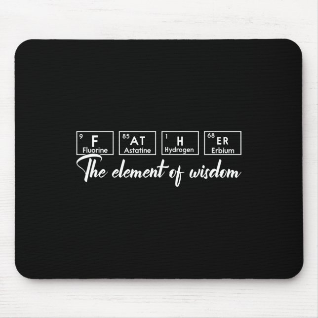 Periodic Table Father Funny Chemistry Dad  Mouse Mat (Front)