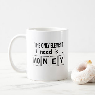 Periodic Table Money Element Funny Coffee Mug