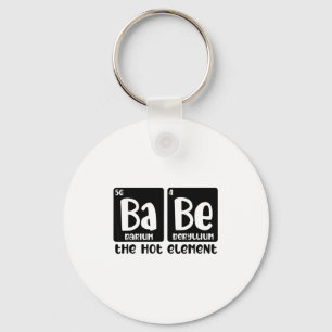 Periodic Table Of Babe The Hot Element Valentines  Key Ring