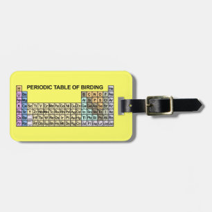 Periodic Table of Birding Luggage Tag