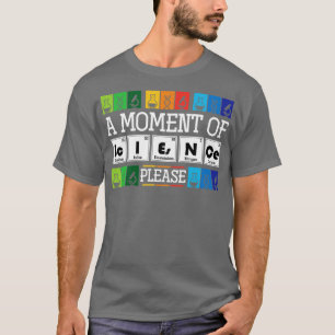 Periodic Table Pun Science Physics Physicist T-Shirt