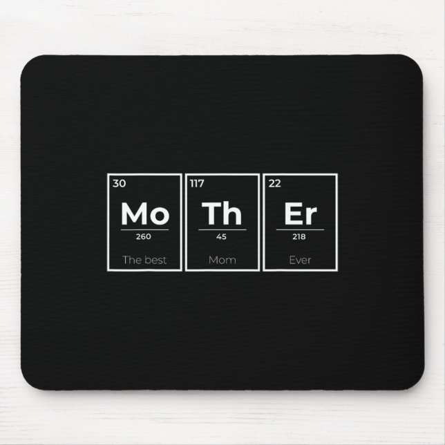 Periodic Table Science Funny Mothers Day Birthday  Mouse Mat (Front)