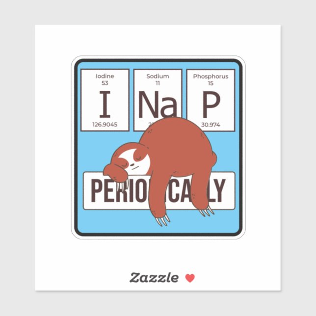PERIODIC TABLE SLOTH I NAP PERIODICALLY  (Sheet)