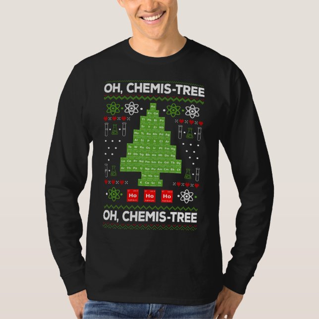 Periodic Table Tree Oh Chemistree Fun Chemistry Te T-Shirt (Front)