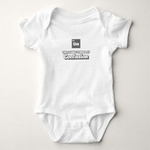 Periodic Table - Um Element of Confusion Baby Bodysuit