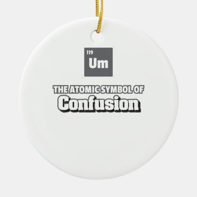 Periodic Table - Um Element of Confusion Ceramic Tree Decoration (Front)