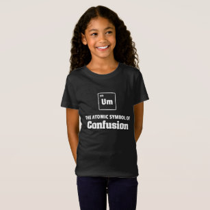 Periodic Table - Um Element of Confusion T-Shirt