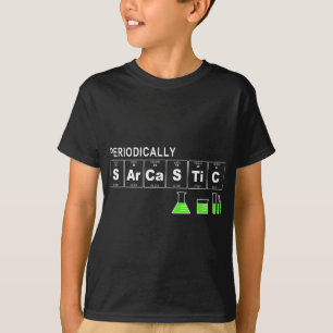 Periodically Sarcastic Funny Science Sayings Novel T-Shirt