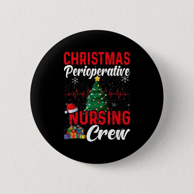Perioperative Nurse Pre Op Nursing Christmas Crew  6 Cm Round Badge (Front)