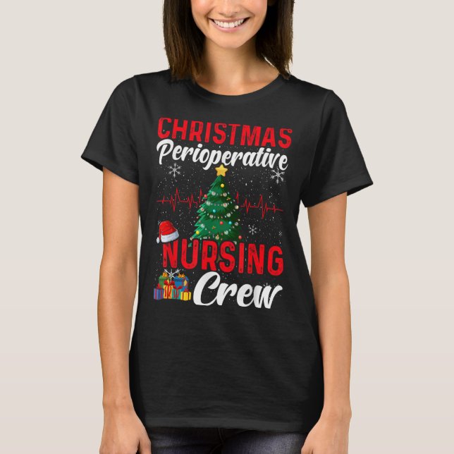 Perioperative Nurse Pre Op Nursing Christmas Crew  T-Shirt (Front)