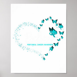 Peritoneal Cancer Awareness Butterfly Believe Poster