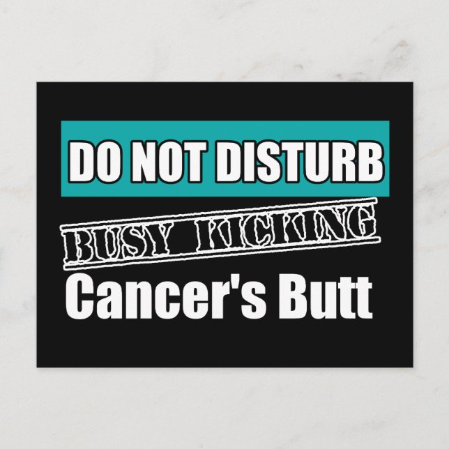 Peritoneal Cancer Do Not Disturb Kicking Butt Postcard (Front)