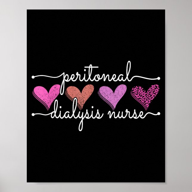 Peritoneal Dialysis Nurse Kidney Disease Funny Nur Poster (Front)