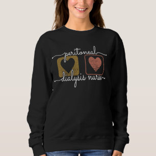 Peritoneal Dialysis Nurse Kidney Disease Funny Nur Sweatshirt