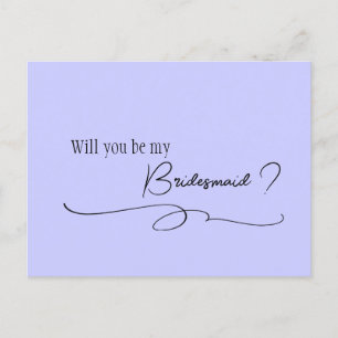  Periwinkle Calligraphy Bridesmaid Proposal    Pos Postcard