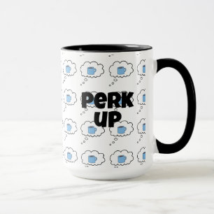 Perk Up Coffee Mug