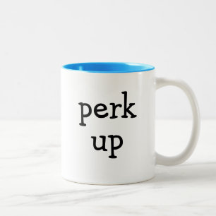 Perk Up Coffee Mug