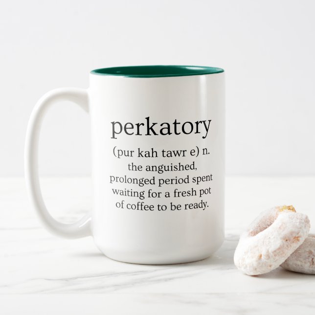 Perkatory Coffee To Be Ready Two-Tone Coffee Mug (With Donut)