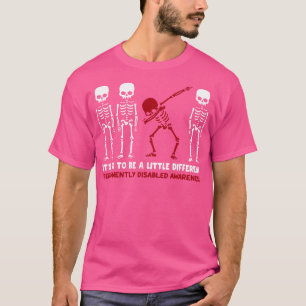 Permanently Disabled Awareness Its Ok To Be A Litt T-Shirt