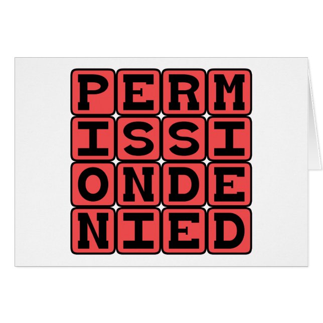 Permission Denied, No Access (Front Horizontal)