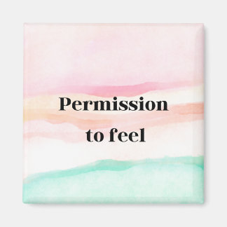 "Permission to Feel" Magnet – Embrace Your Emotion