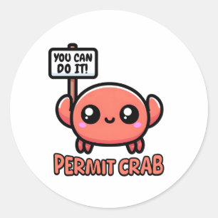 Permit Crab! Cute Crab Pun Cartoon Classic Round Sticker