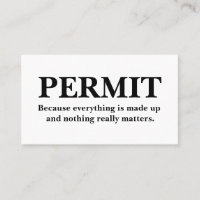 PERMIT I can do what I want.