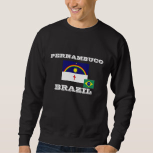 Pernambuco Brazil Sweatshirt