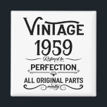 Perosnalized vintage 65th birthday gifts black magnet<br><div class="desc">You can add some originality with this limited edition, premium quality, and original, classy, retro, and vintage-looking birthday graphic design with a cool typography font. This is a great gift idea for men, women, husbands, wives, girlfriends, and boyfriends who will love this one-of-a-kind piece of art. The best unique and...</div>