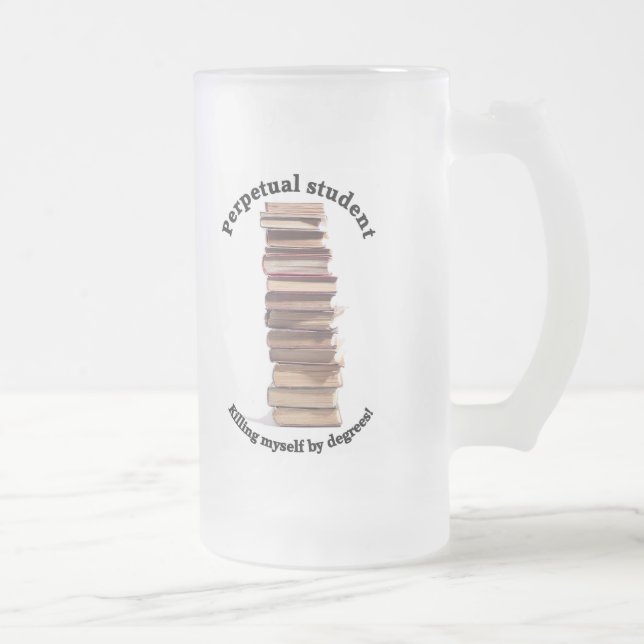 perpetual student frosted glass mug (Right)