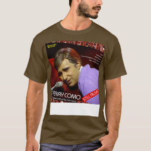 Perry Como Still Alive SCTV T-Shirt
