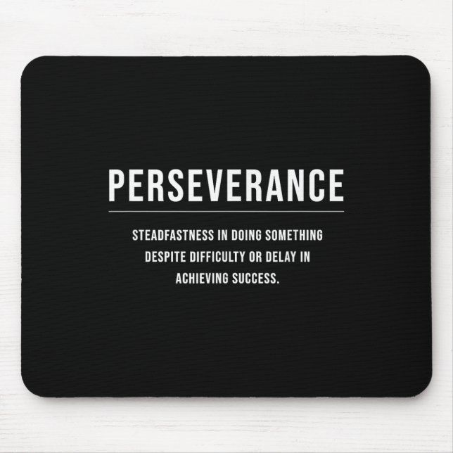 Perseverance Motivational Entrepreneur Slogan Quot Mouse Mat (Front)