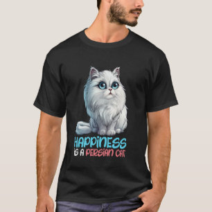 Persian Cat HAPPINESS A PERSIAN CAT Funny Cat Mum T-Shirt