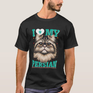 Persian Cat Owner I LOVE MY PERSIAN Cats Lovers T-Shirt