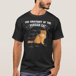 Persian Cat Persian Cats Anatomy T-Shirt