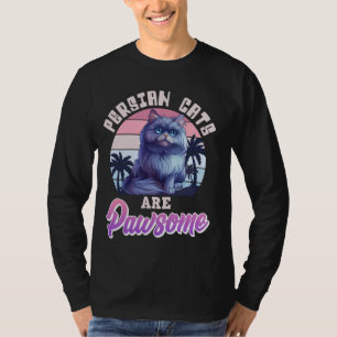 PERSIAN CATS ARE PAWSOME Vintage Cat Mum Persian C T-Shirt