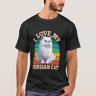 Persian Cats I LOVE MY PERSIAN Cat Owners Vintage T-Shirt