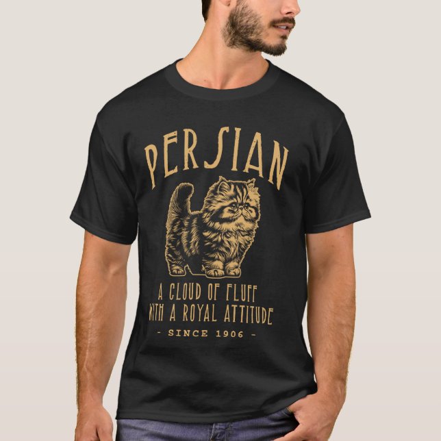 PERSIAN CLOUD OF FLUFF, CAT BREED T-Shirt (Front)