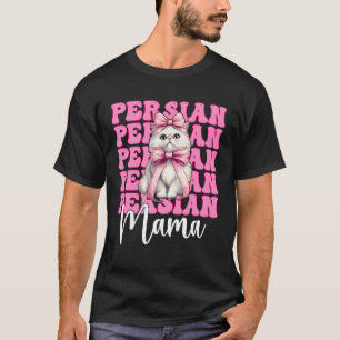 Persian Mama Mum Persian Cat Mother's Day Pink Coq T-Shirt