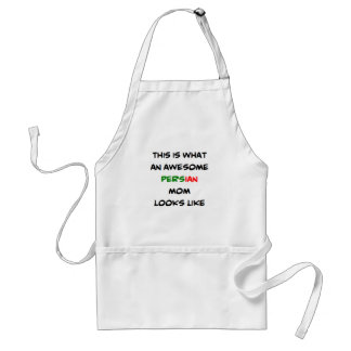 persian mom, awesome standard apron
