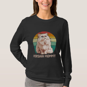PERSIAN MOMMY Persian Cat Owner Persian Mum Cat Mo T-Shirt