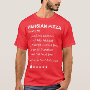 Persian Pizza Definition Meaning Funny  T-Shirt