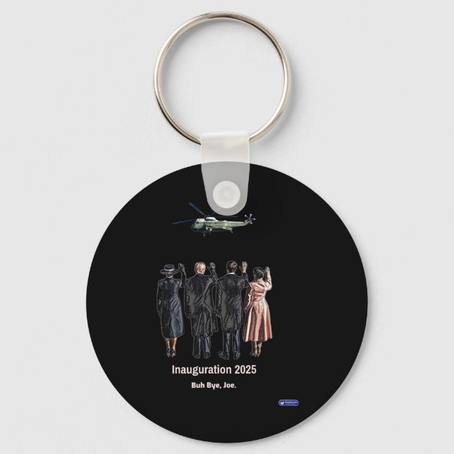 Persident Trump Inauguration 2025 Buh Bye, Joe.  Key Ring (Front)