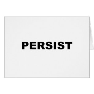 PERSIST