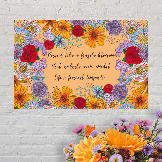 Persist Like a Fragile Blossom Motivational Quote Poster (Creator Uploaded)