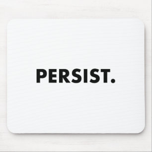 Persist Tee Shirt #shepersisted #resist Mouse Mat