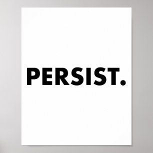 Persist Tee Shirt #shepersisted #resist  Poster