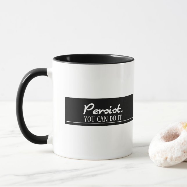 Persist You Can Do It Encouragement White Template Mug (With Donut)