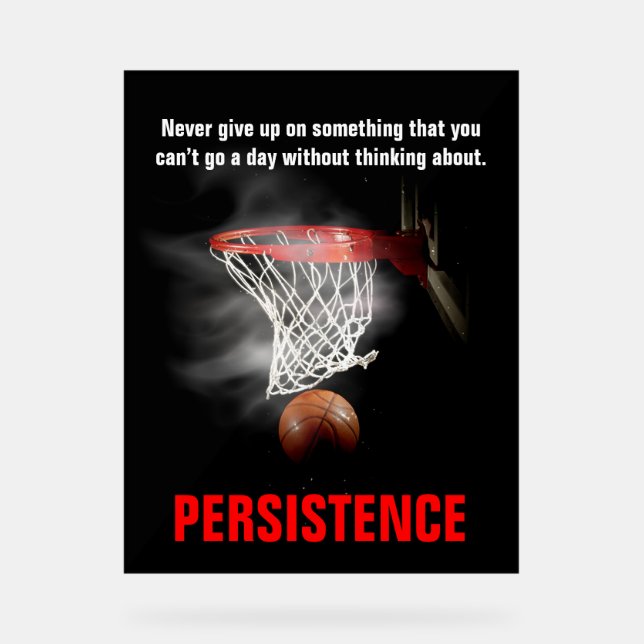 Persistence Basketball Inspirational Motivational Acrylic Sign (Front)
